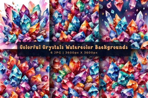 Colorful Crystals Watercolor Backgrounds: A Kaleidoscope of Magic