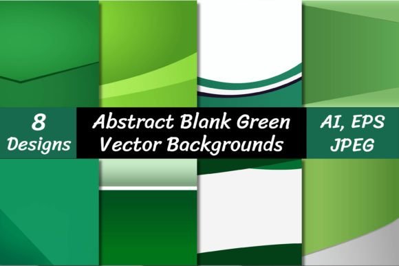 Master Your Visuals with Abstract Blank Green Backgrounds Vector
